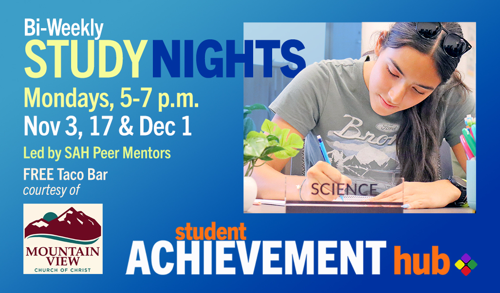 Bi-Weekly Study Nights, Nov. 3, 17 and Dec. 1, 5-7 p.m. in the Student Achievement Hub
