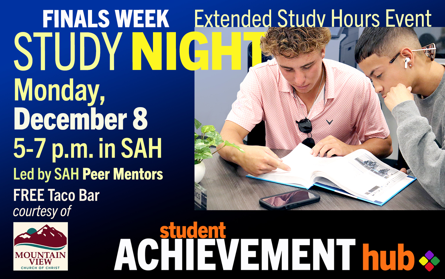 Finals Week Study Night, Monday, Dec. 8, 5-7 p.m. in the Student Achievement Hub with Free Taco Bar
