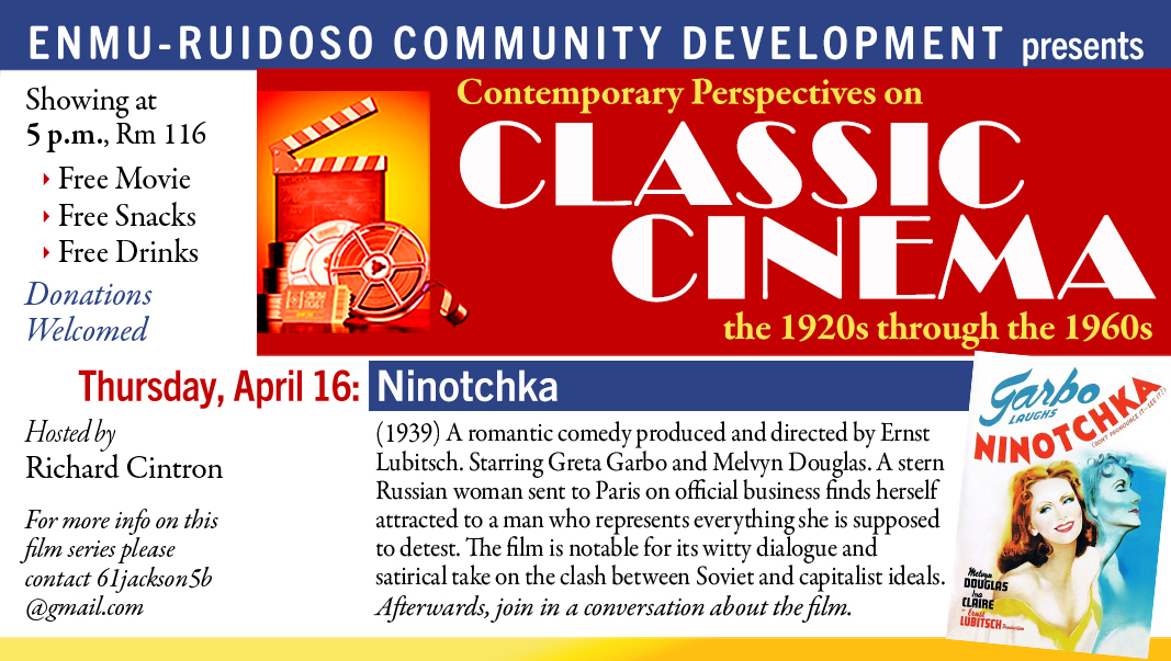 Classic Cinema Series, April 16 "Ninotchka" (1939), 5 p.m., Rm 116