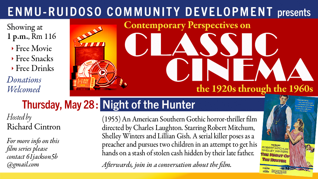 Classic Cinema Series, May 28 at 1 p.m. in Rm 116 "Night of the Hunter" (1955) graphic