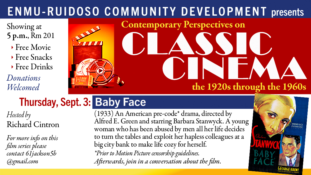 Classic Cinema series, Sept. 3 "Baby Face" (1933), 5 p.m., Rm 201. Free
